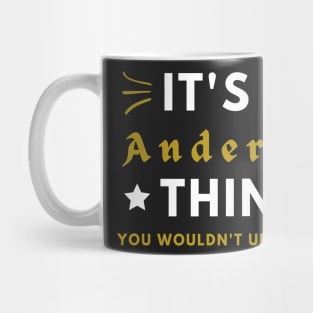 It's a Anderson thing funny name shirt Mug